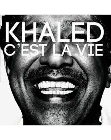 C'est la vie - Khaled