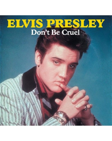 Don't be cruel - Elvis Presley